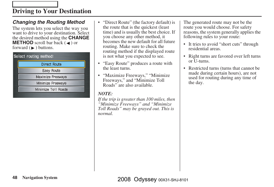 Driving to your destination, 2008 odyssey | HONDA 2008 Odyssey Navigation User Manual | Page 48 / 148