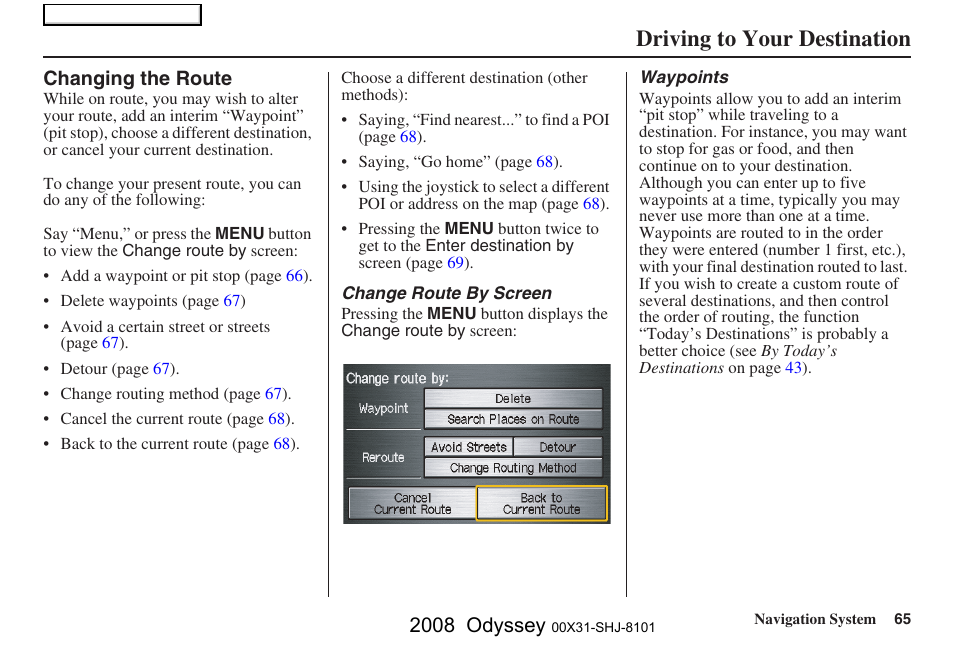 Driving to your destination, 2008 odyssey | HONDA 2008 Odyssey Navigation User Manual | Page 65 / 148