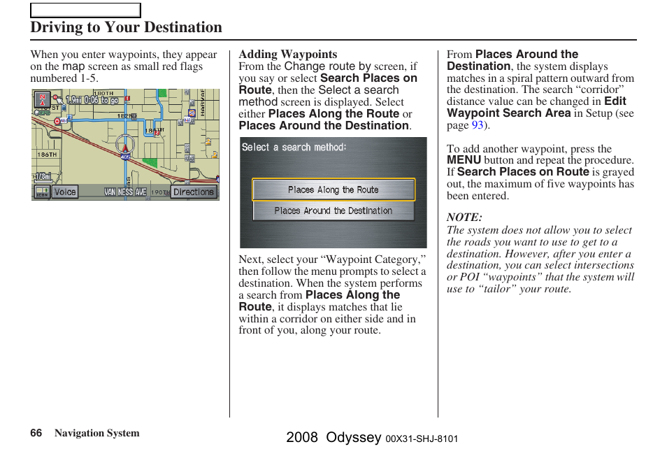 Driving to your destination, 2008 odyssey | HONDA 2008 Odyssey Navigation User Manual | Page 66 / 148