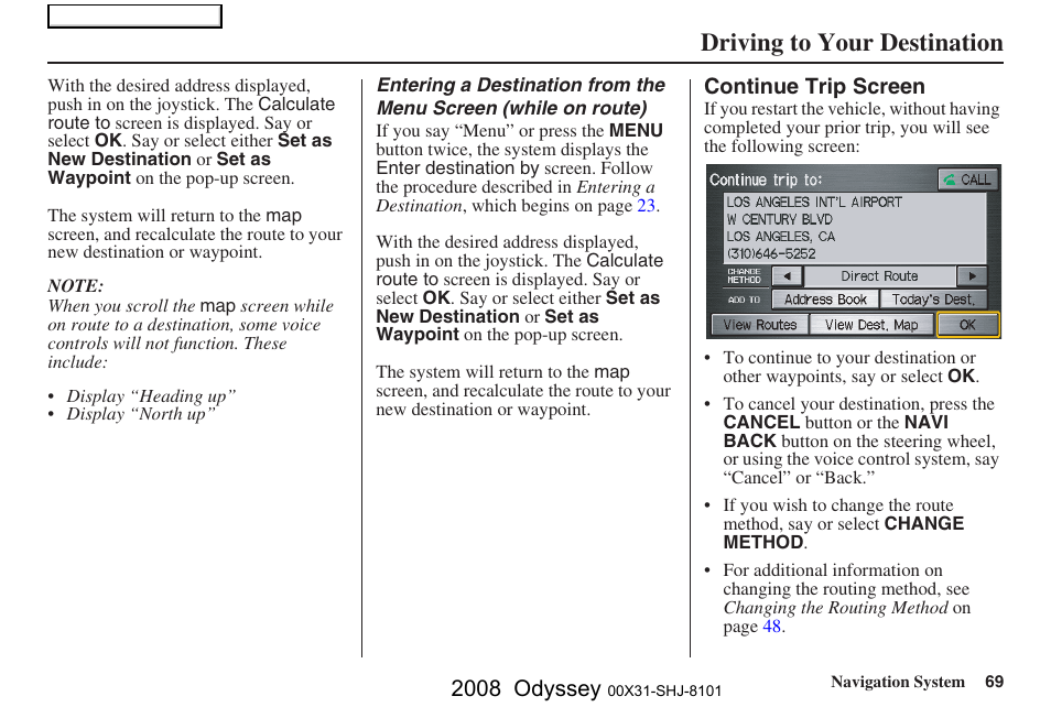 Driving to your destination, 2008 odyssey | HONDA 2008 Odyssey Navigation User Manual | Page 69 / 148