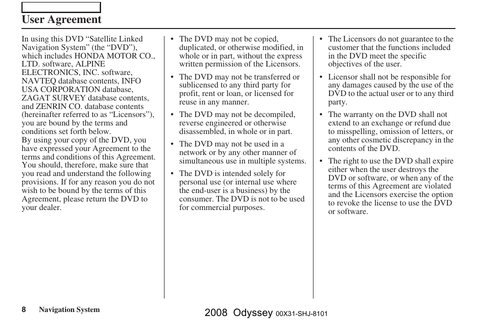 User agreement, 2008 odyssey | HONDA 2008 Odyssey Navigation User Manual | Page 8 / 148