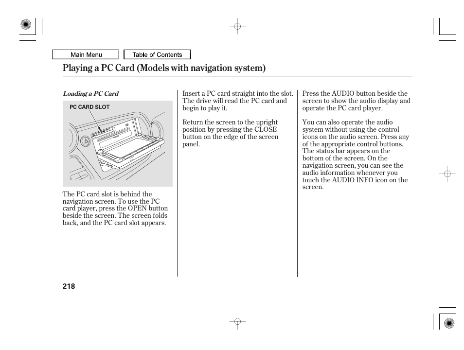 Playing a pc card (models with navigation system) | HONDA 2010 Insight User Manual | Page 221 / 450