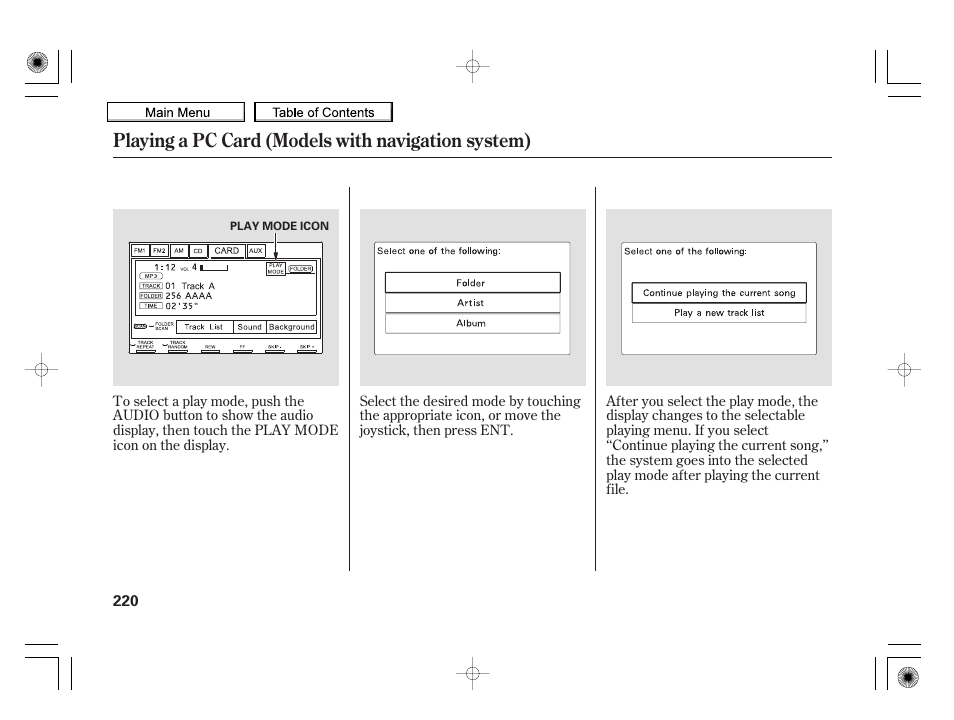 Playing a pc card (models with navigation system) | HONDA 2010 Insight User Manual | Page 223 / 450