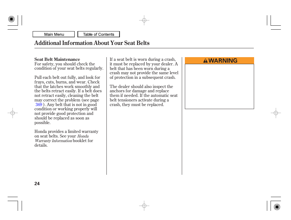 Additional information about your seat belts | HONDA 2010 Insight User Manual | Page 27 / 450