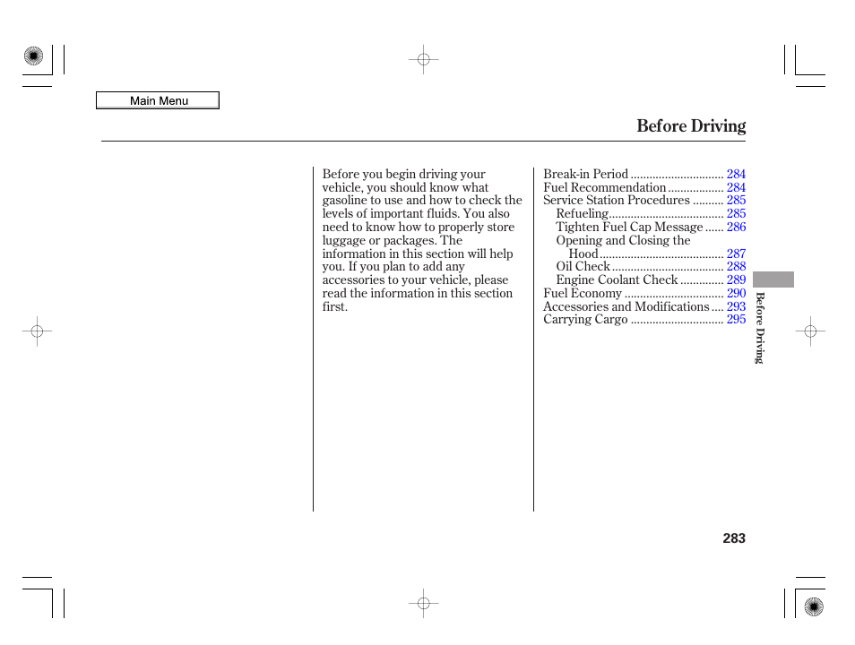 Before driving | HONDA 2010 Insight User Manual | Page 286 / 450
