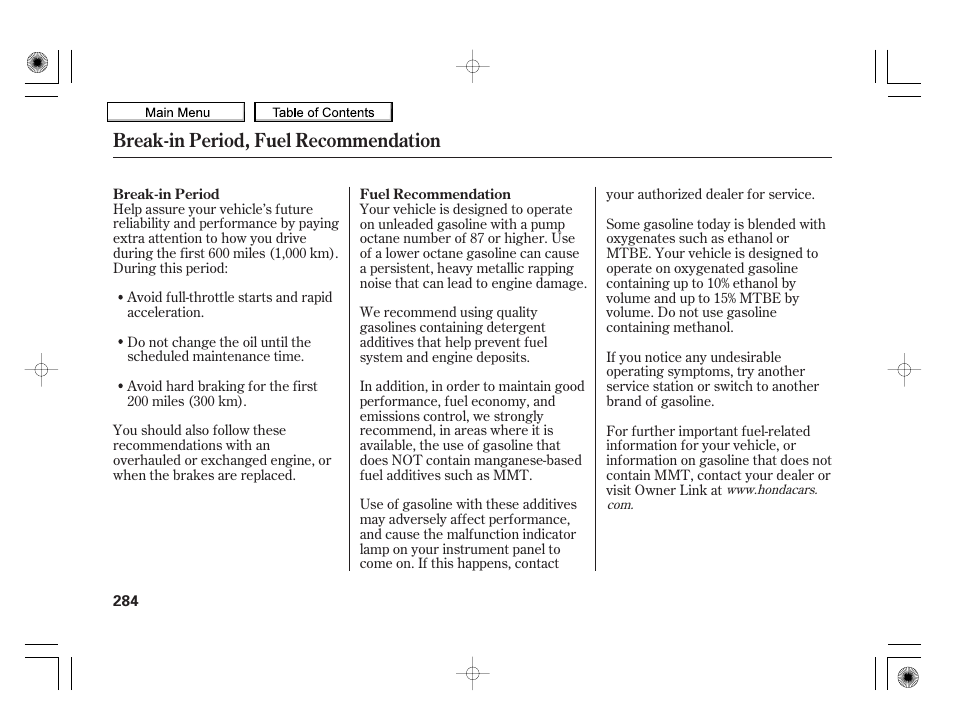 Break-in period, fuel recommendation | HONDA 2010 Insight User Manual | Page 287 / 450