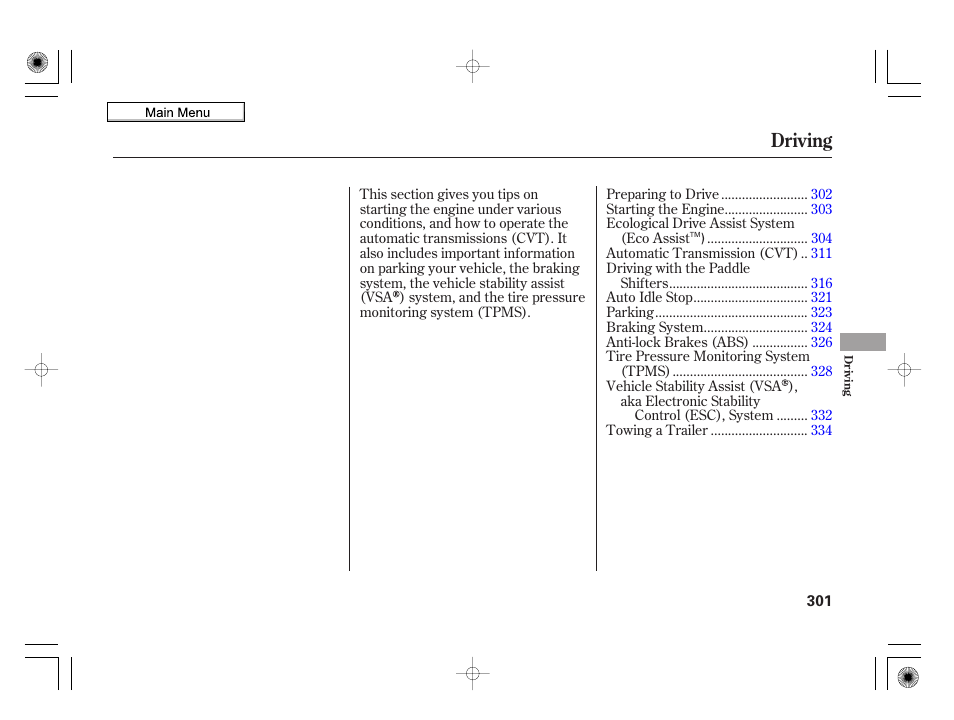 Driving | HONDA 2010 Insight User Manual | Page 304 / 450