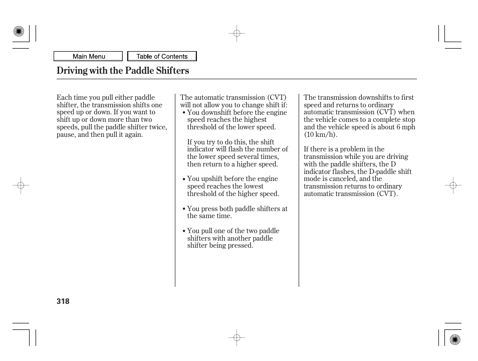 Driving with the paddle shifters | HONDA 2010 Insight User Manual | Page 321 / 450