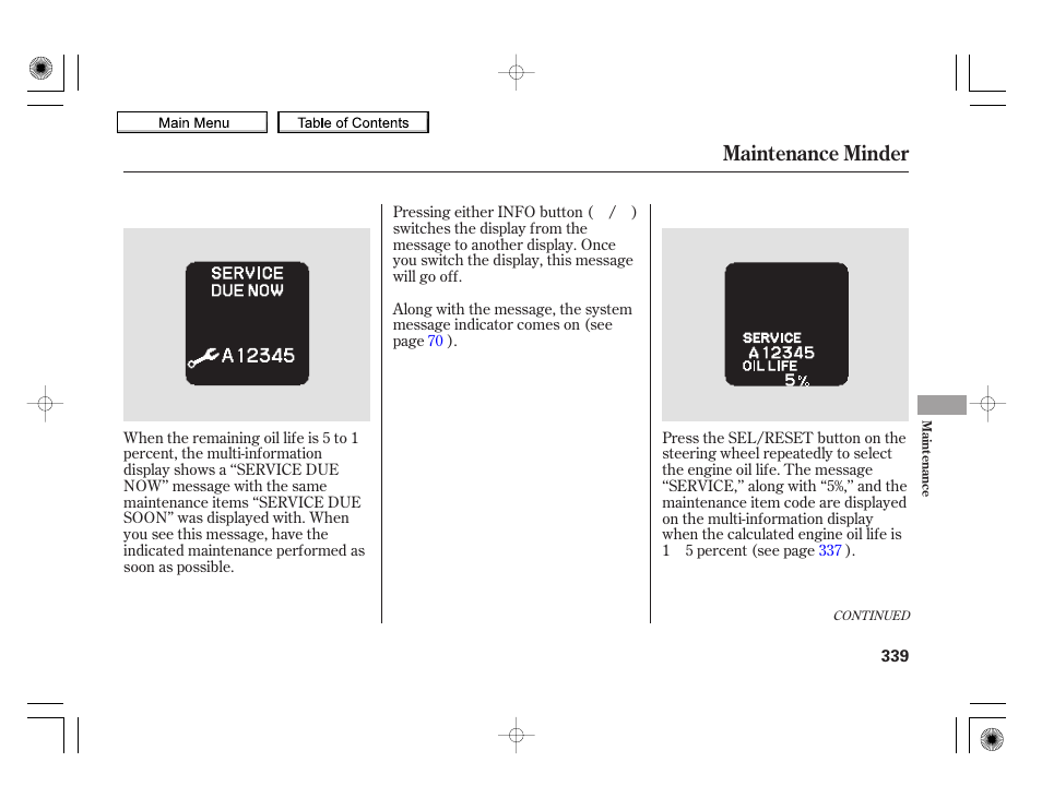 Maintenance minder | HONDA 2010 Insight User Manual | Page 342 / 450