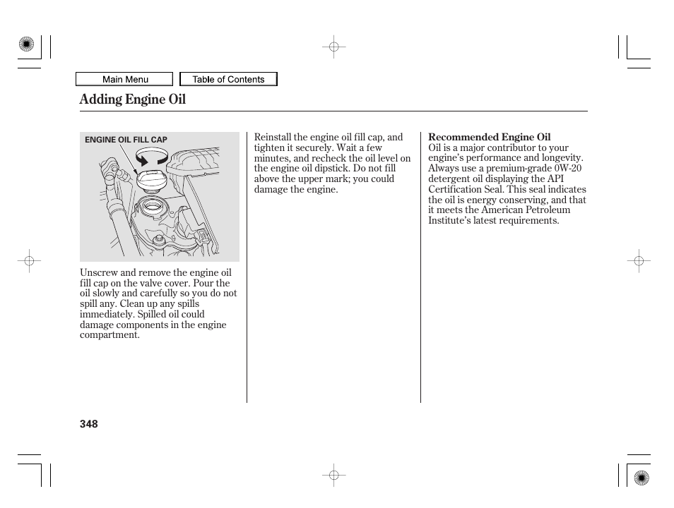 Adding engine oil | HONDA 2010 Insight User Manual | Page 351 / 450