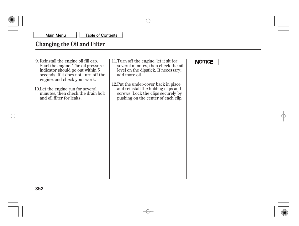 Changing the oil and filter | HONDA 2010 Insight User Manual | Page 355 / 450