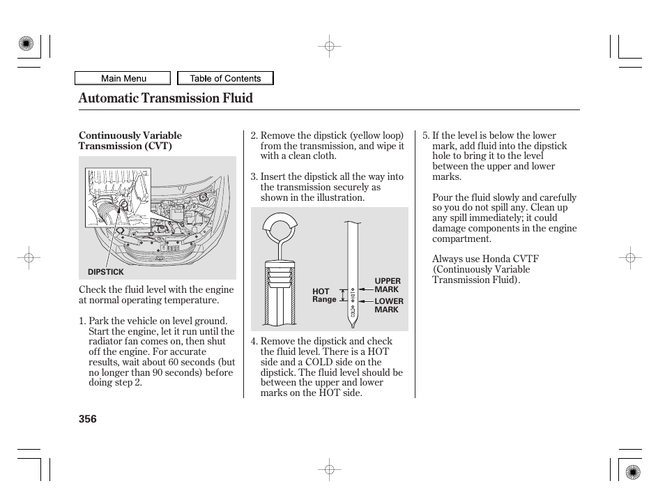 Automatic transmission fluid | HONDA 2010 Insight User Manual | Page 359 / 450