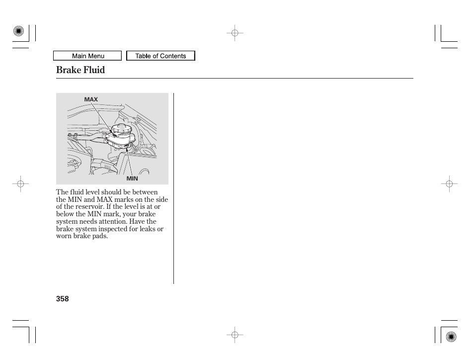 Brake fluid | HONDA 2010 Insight User Manual | Page 361 / 450