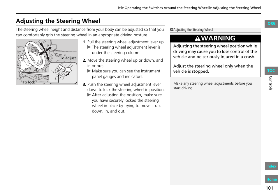 P101), Steering wheel, Warning | Adjusting the steering wheel | HONDA 2013 Fit User Manual | Page 102 / 286