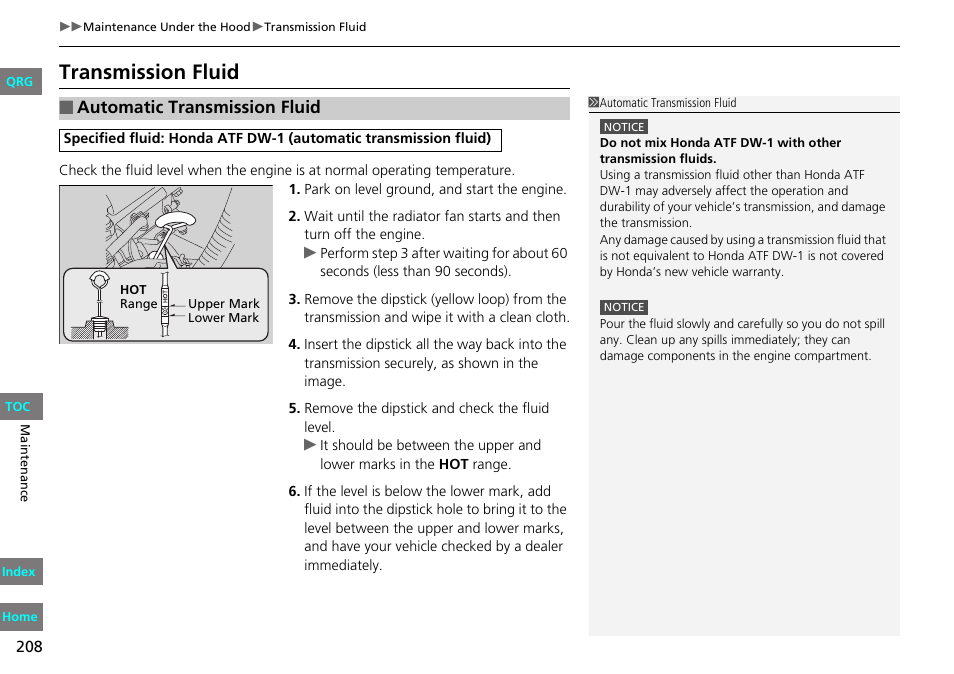 2 automatic transmission fluid p. 208, Automatic transmission fluid dipstick, Transmission fluid | Automatic transmission fluid | HONDA 2013 Fit User Manual | Page 209 / 286