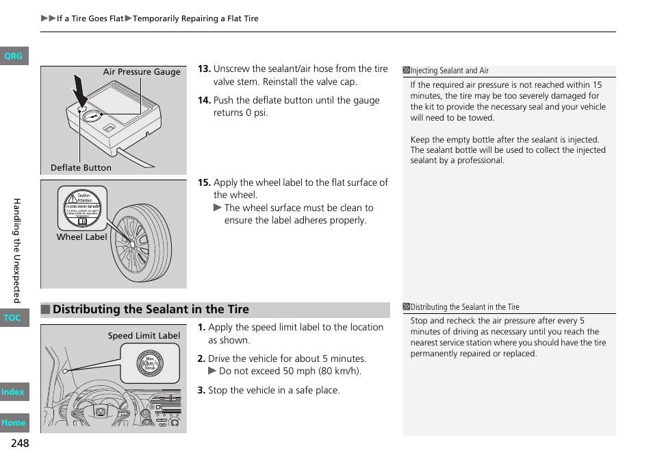 Distributing the sealant in the tire | HONDA 2013 Fit User Manual | Page 249 / 286