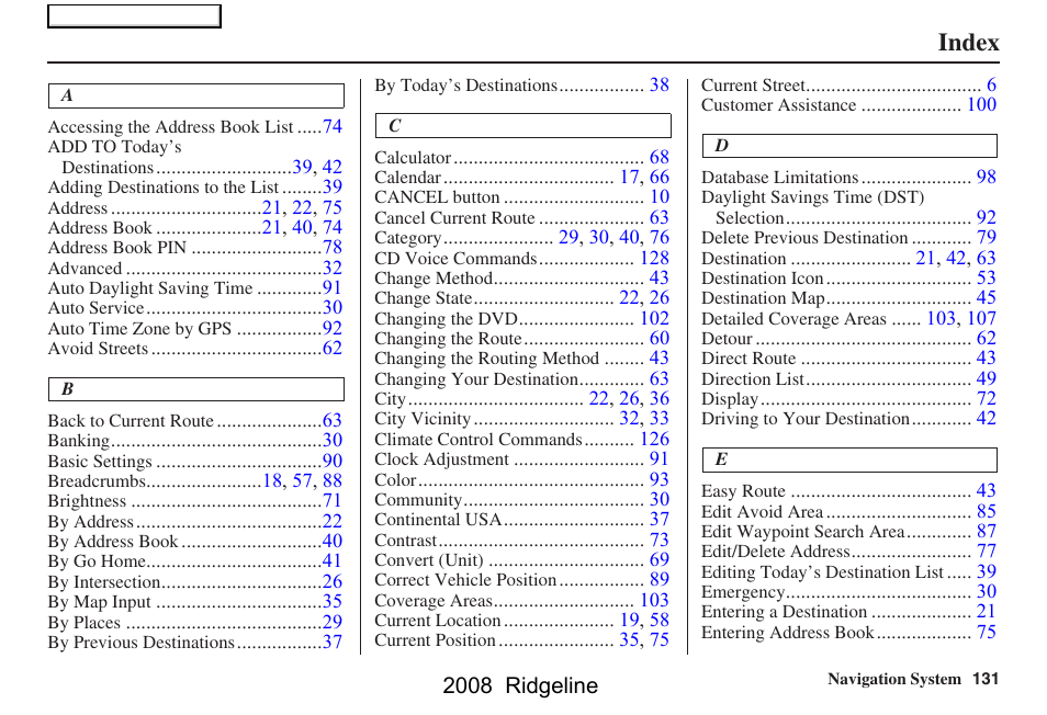 Index | HONDA 2008 Ridgeline Navigation User Manual | Page 131 / 135