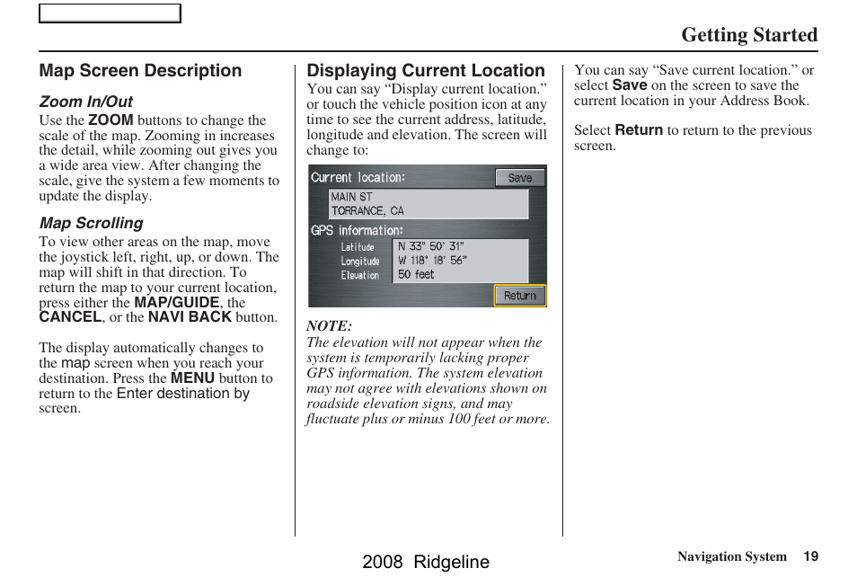 Getting started | HONDA 2008 Ridgeline Navigation User Manual | Page 19 / 135