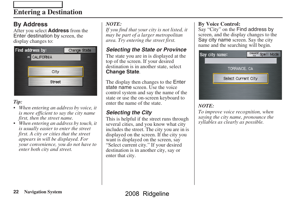 Entering a destination | HONDA 2008 Ridgeline Navigation User Manual | Page 22 / 135