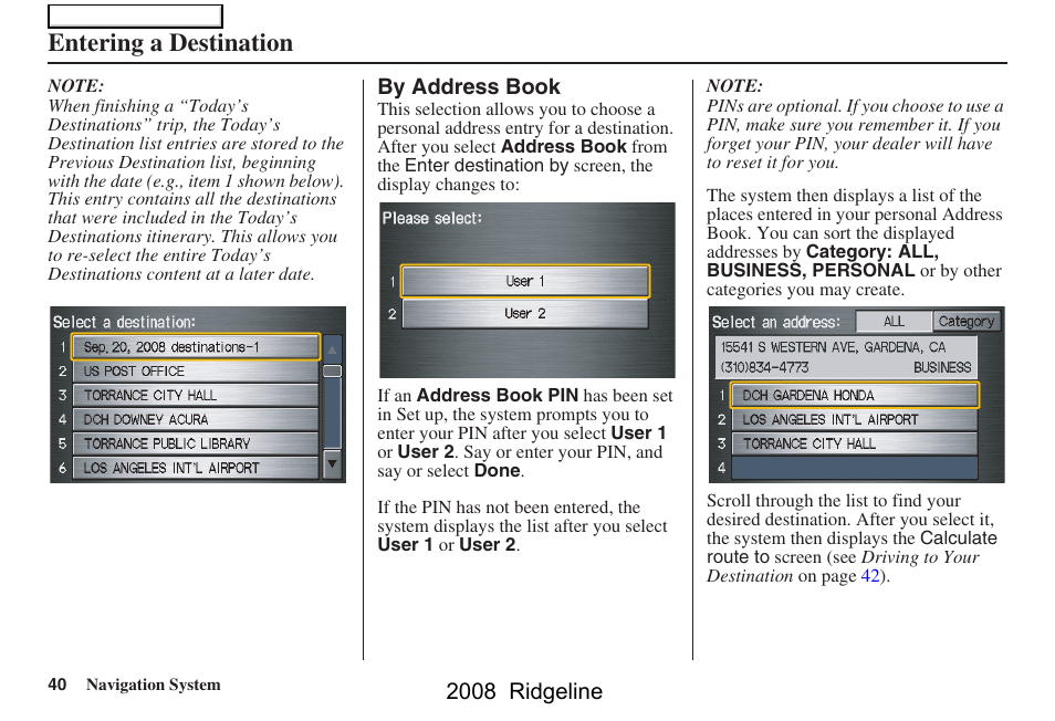 Entering a destination, 2008 ridgeline | HONDA 2008 Ridgeline Navigation User Manual | Page 40 / 135