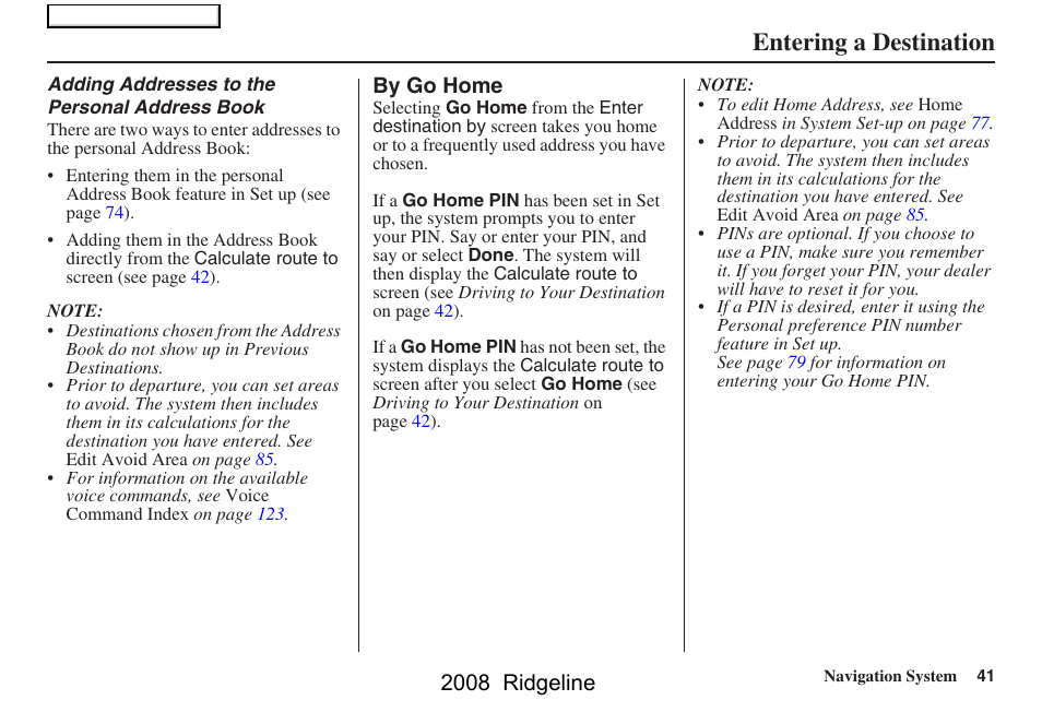 Entering a destination, 2008 ridgeline | HONDA 2008 Ridgeline Navigation User Manual | Page 41 / 135