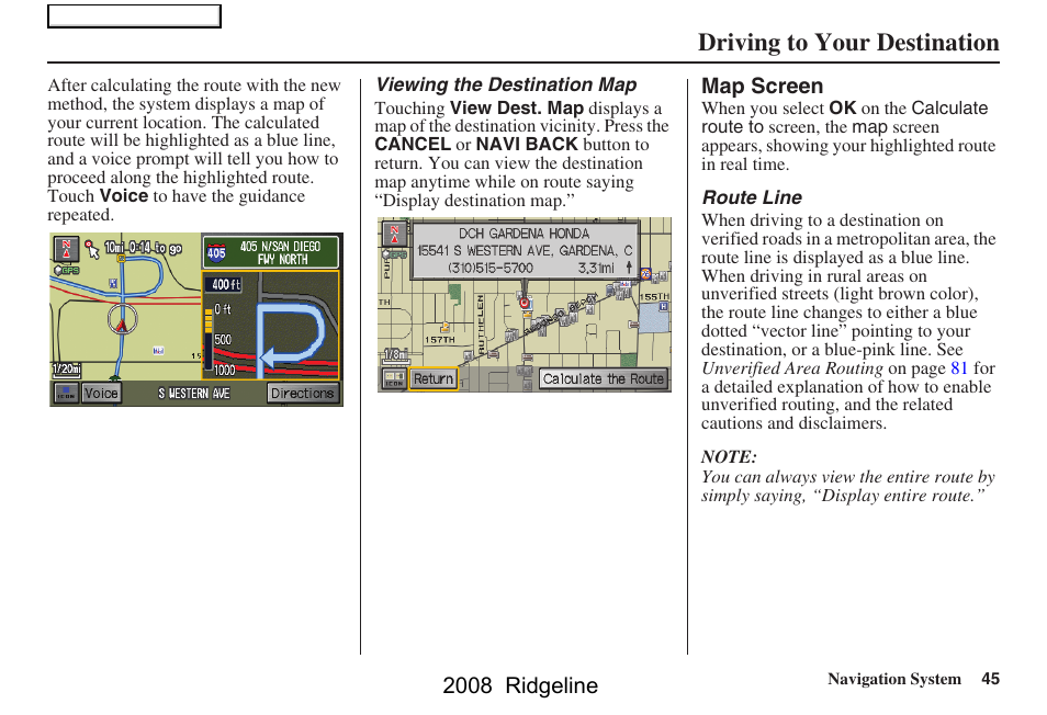 Driving to your destination | HONDA 2008 Ridgeline Navigation User Manual | Page 45 / 135