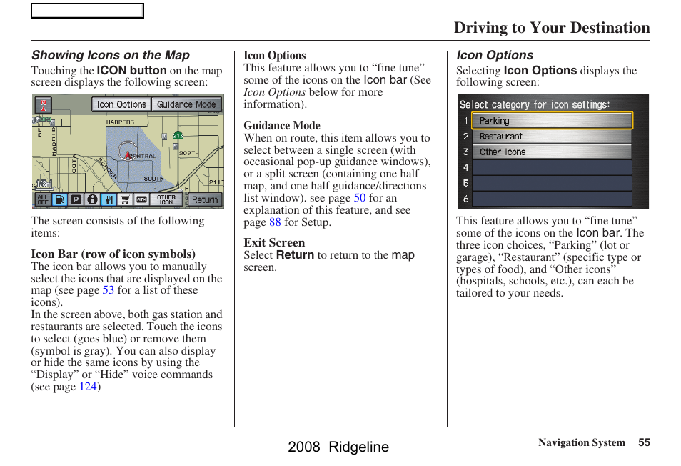 Driving to your destination, 2008 ridgeline | HONDA 2008 Ridgeline Navigation User Manual | Page 55 / 135