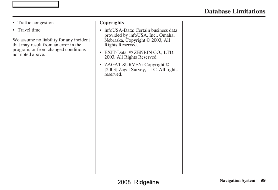 Database limitations, 2008 ridgeline | HONDA 2008 Ridgeline Navigation User Manual | Page 99 / 135