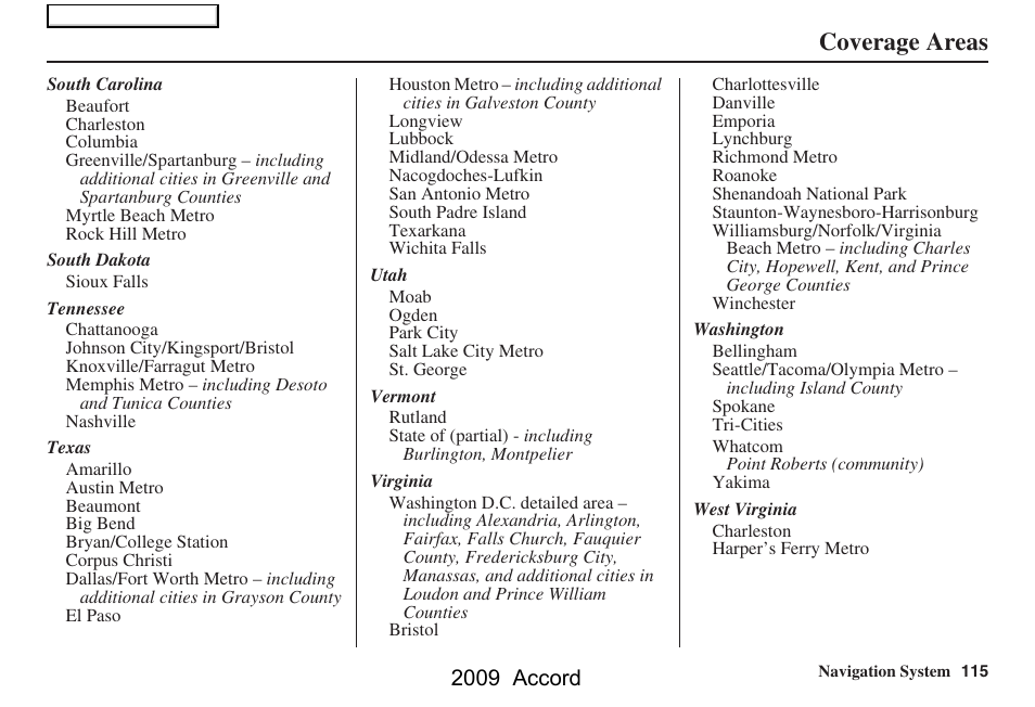 Coverage areas, 2009 accord | HONDA 2009 Accord Navigation User Manual | Page 115 / 154