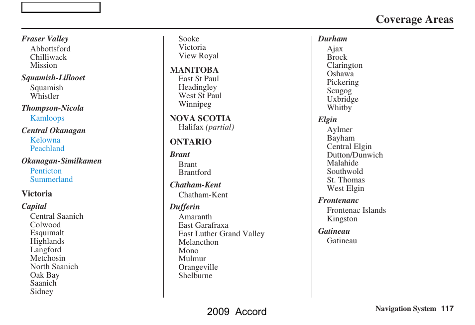 Coverage areas, 2009 accord | HONDA 2009 Accord Navigation User Manual | Page 117 / 154