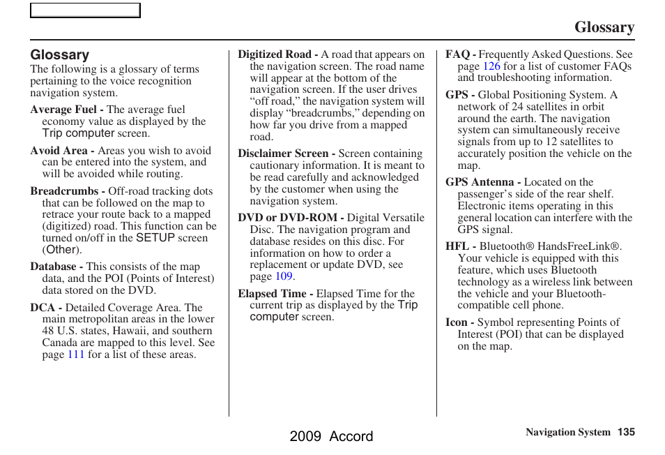 Glossary, 2009 accord | HONDA 2009 Accord Navigation User Manual | Page 135 / 154