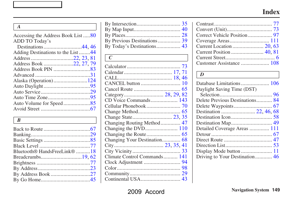 Index | HONDA 2009 Accord Navigation User Manual | Page 149 / 154