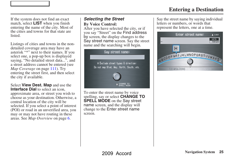 Entering a destination, 2009 accord | HONDA 2009 Accord Navigation User Manual | Page 25 / 154
