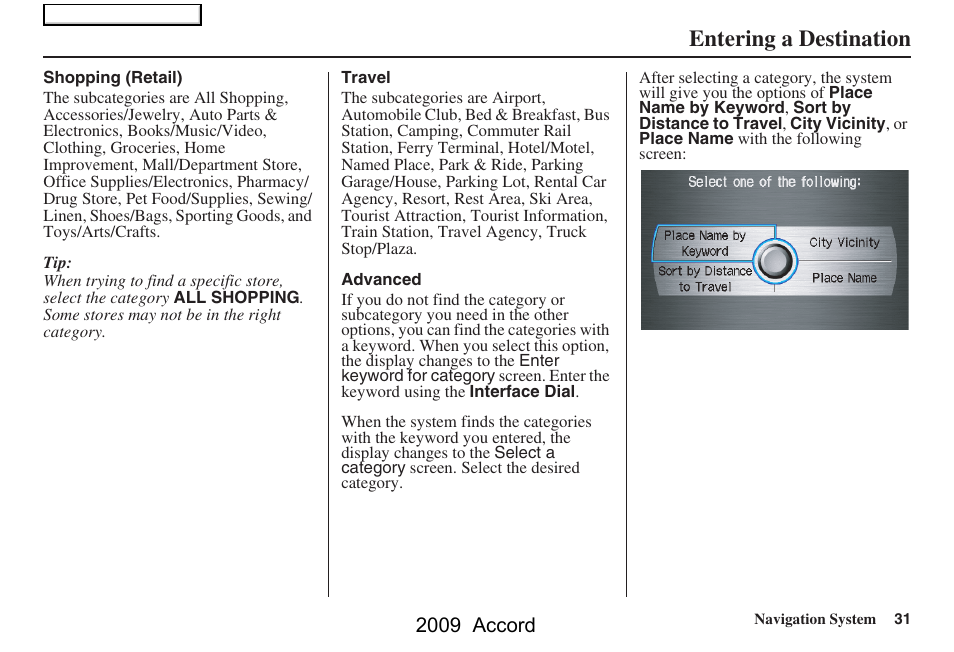 Entering a destination, 2009 accord | HONDA 2009 Accord Navigation User Manual | Page 31 / 154