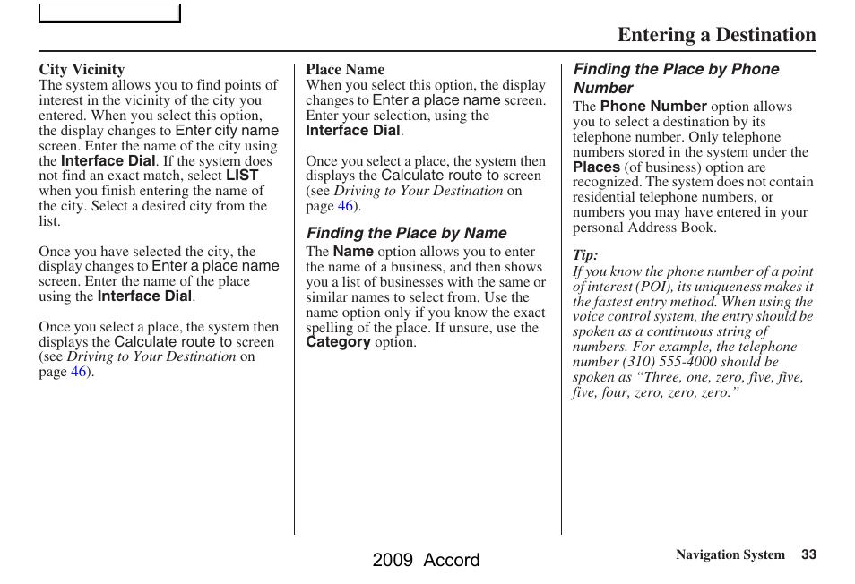 Entering a destination, 2009 accord | HONDA 2009 Accord Navigation User Manual | Page 33 / 154