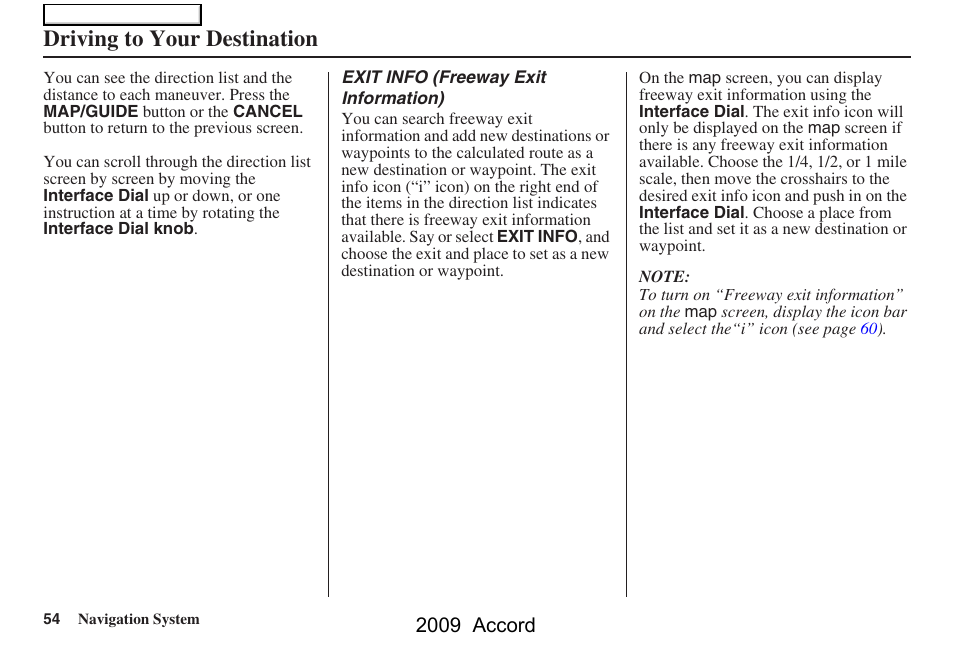 Driving to your destination, 2009 accord | HONDA 2009 Accord Navigation User Manual | Page 54 / 154