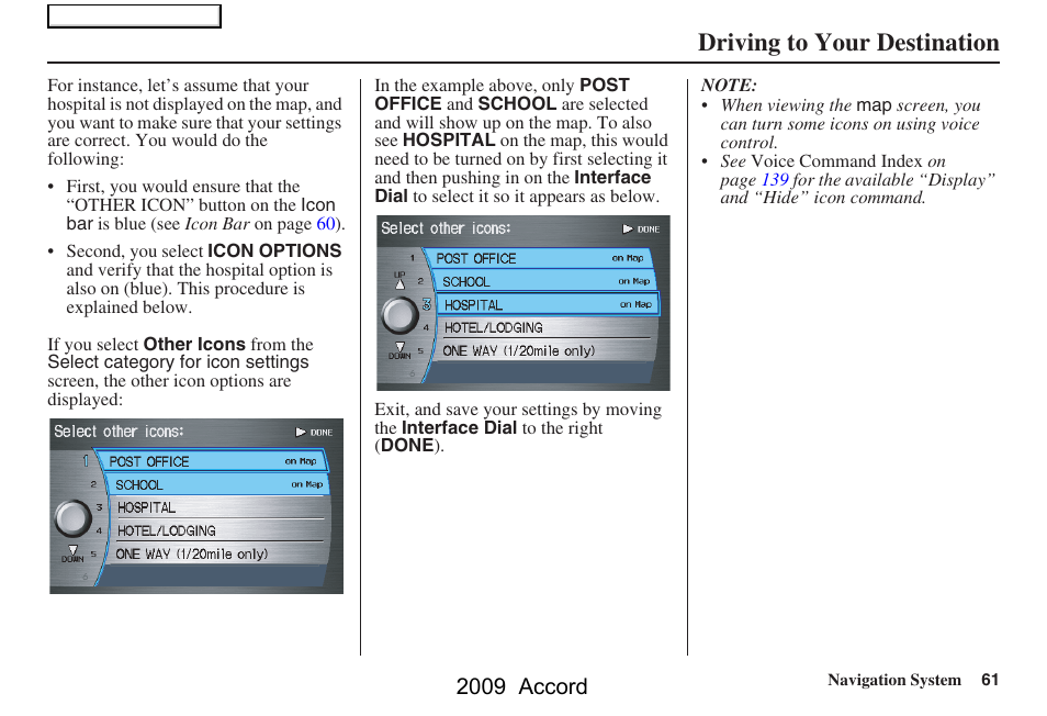 Driving to your destination, 2009 accord | HONDA 2009 Accord Navigation User Manual | Page 61 / 154
