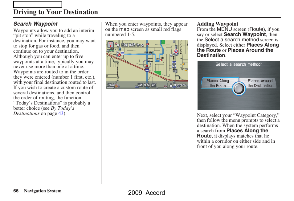 Driving to your destination, 2009 accord | HONDA 2009 Accord Navigation User Manual | Page 66 / 154
