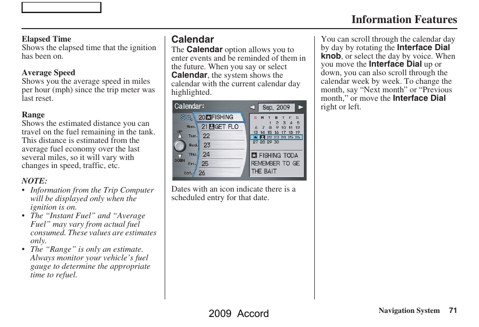 Information features, 2009 accord | HONDA 2009 Accord Navigation User Manual | Page 71 / 154