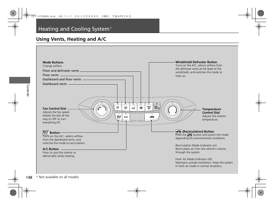 Heating and cooling system* p. 148, Heating and cooling system, Using vents, heating and a/c | HONDA 2012 CR-V User Manual | Page 150 / 384