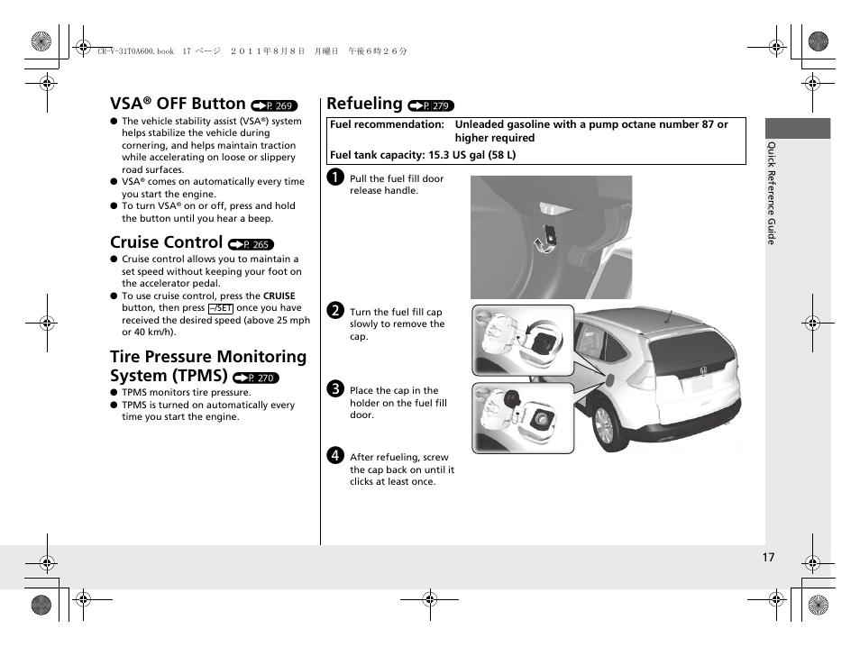 Vsa® off button, Cruise control, Tire pressure monitoring system (tpms) | Refueling | HONDA 2012 CR-V User Manual | Page 19 / 384