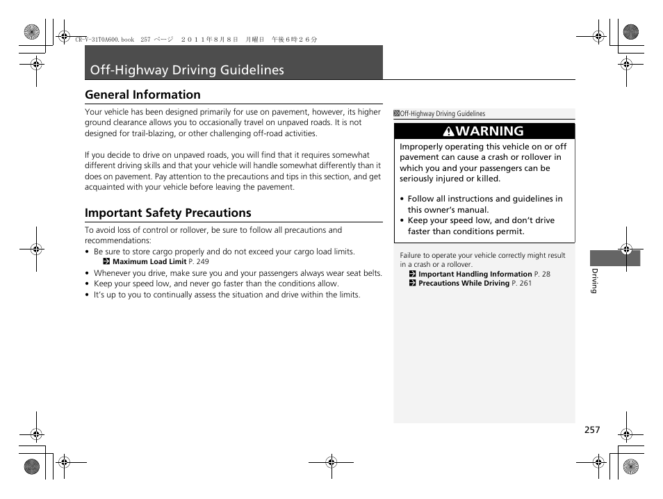 Off-highway driving guidelines, Off-highway driving guidelines p. 257, General information important safety precautions | Warning, General information, Important safety precautions | HONDA 2012 CR-V User Manual | Page 259 / 384