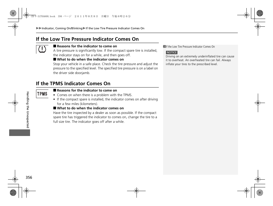 If the low tire pressure indicator comes, If the tpms indicator comes on, If the low tire pressure indicator comes on | HONDA 2012 CR-V User Manual | Page 358 / 384