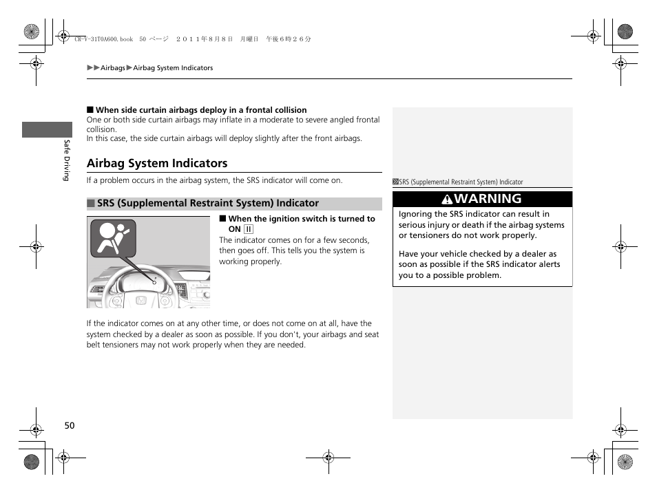 Airbag system indicators, Warning | HONDA 2012 CR-V User Manual | Page 52 / 384
