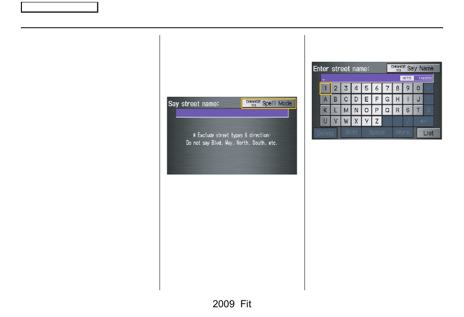 Entering a destination, 2009 fit | HONDA 2009 Fit Navigation User Manual | Page 24 / 149