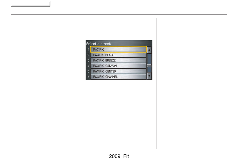 Entering a destination, 2009 fit | HONDA 2009 Fit Navigation User Manual | Page 30 / 149