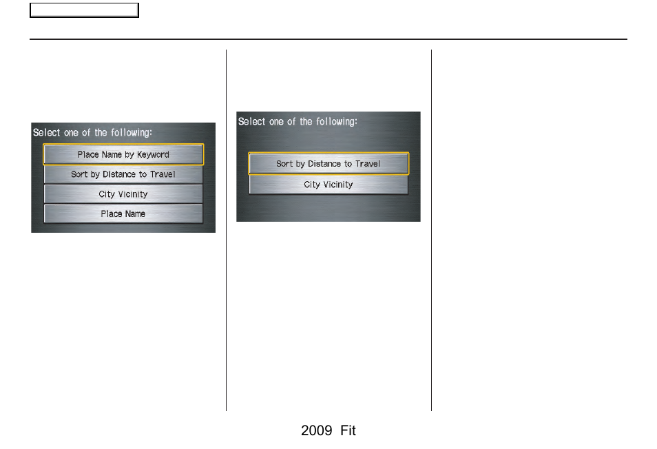 Entering a destination, 2009 fit | HONDA 2009 Fit Navigation User Manual | Page 33 / 149