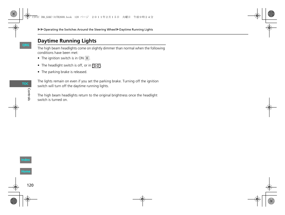 Daytime running lights | HONDA 2012 Civic Hybrid User Manual | Page 121 / 313