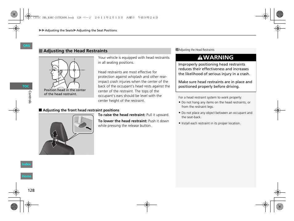 Persons should adjust their head restraint to the, Warning | HONDA 2012 Civic Hybrid User Manual | Page 129 / 313