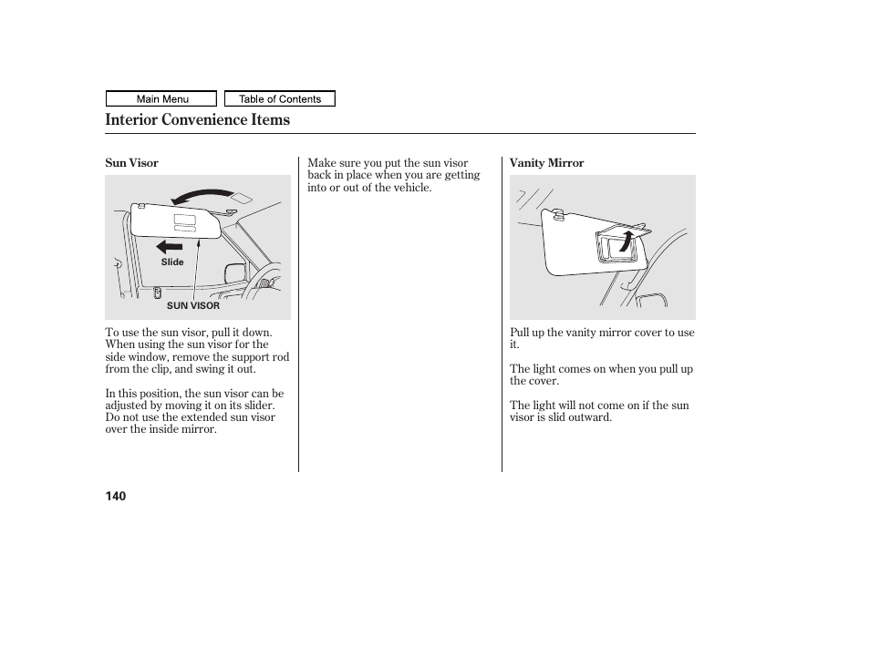 Sun visor, Vanity mirror, Interior convenience items | HONDA 2011 Ridgeline User Manual | Page 144 / 423